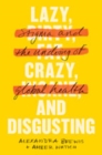 Lazy, Crazy, and Disgusting : Stigma and the Undoing of Global Health - Book