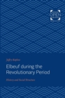 Elbeuf during the Revolutionary Period : History and Social Structure - Book