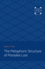 The Metaphoric Structure of Paradise Lost - eBook