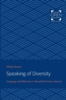 Speaking of Diversity : Language and Ethnicity in Twentieth-Century America - Book