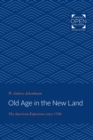 Old Age in the New Land - eBook