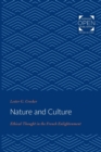 Nature and Culture : Ethical Thought in the French Enlightenment - Book