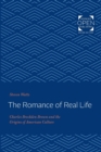 The Romance of Real Life : Charles Brockden Brown and the Origins of American Culture - Book