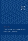 The Cotton Plantation South since the Civil War - Book