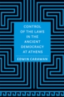 Control of the Laws in the Ancient Democracy at Athens - Book