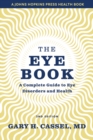The Eye Book : A Complete Guide to Eye Disorders and Health - Book