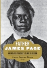 Father James Page : An Enslaved Preacher's Climb to Freedom - Book