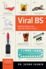 Viral BS : Medical Myths and Why We Fall for Them - Book