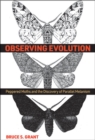 Observing Evolution : Peppered Moths and the Discovery of Parallel Melanism - Book