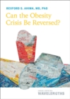Can the Obesity Crisis Be Reversed? - Book