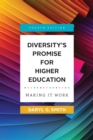 Diversity's Promise for Higher Education : Making It Work - Book