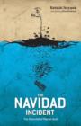 The Navidad Incident : The Downfall of Matias Guili - Book