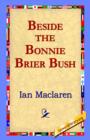 Beside the Bonnie Brier Bush - Book