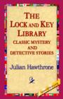 The Lock and Key Library Classic Mystrey and Detective Stories - Book