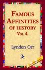 Famous Affinities of History, Vol 4 - Book