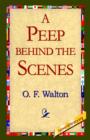 A Peep Behind the Scenes - Book