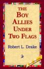 The Boy Allies Under Two Flags - Book