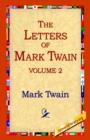 The Letters of Mark Twain Vol.2 - Book