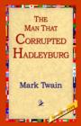 The Man That Corrupted Hadleyburg - Book