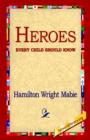 Heroes Every Child Should Know - Book