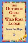 The Outdoor Girls at Wild Rose Lodge - Book