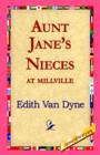 Aunt Jane's Nieces at Millville - Book