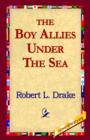 The Boy Allies Under the Sea - Book