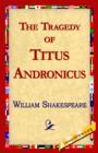 The Tragedy of Titus Andronicus - Book
