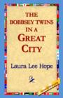 The Bobbsey Twins in a Great City - Book