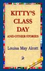 Kitty's Class Day and Other Stories - Book