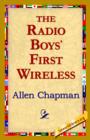 The Radio Boys' First Wireless - Book