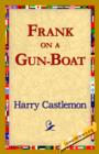 Frank on a Gun-Boat - Book