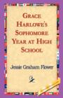 Grace Harlowe's Sophomore Year at High School - Book