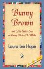 Bunny Brown and His Sister Sue at Camp Rest-A-While - Book