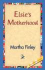 Elsie's Motherhood - Book