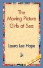 The Moving Picture Girls at Sea - Book