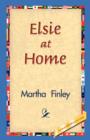 Elsie at Home - Book