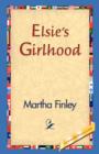 Elsie's Girlhood - Book