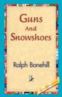 Guns and Snowshoes - Book