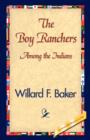 The Boy Ranchers Among the Indians - Book