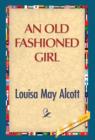 An Old Fashioned Girl - Book