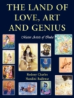 The Land of Love, Art and Genius Master Artists of India - Book