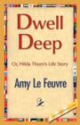 Dwell Deep - Book
