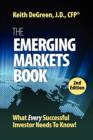 The Emerging Markets Book; What Every Successful Investor Needs to Know - Book