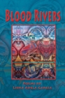 Blood Rivers; Poems of Texture from the Border - Book