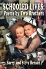 Schooled Lives : Poems by Two Brothers - Book