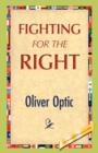 Fighting for the Right - Book