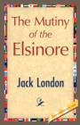 The Mutiny of the Elsinore - Book