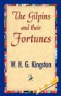 The Gilpins and Their Fortunes - Book