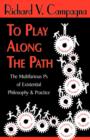 To Play Along the Path - Book